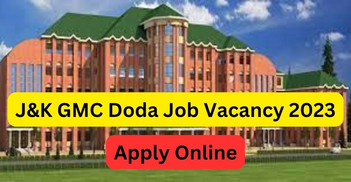 J&K GMC Doda Job Vacancy 2023 Apply Online For Various Posts