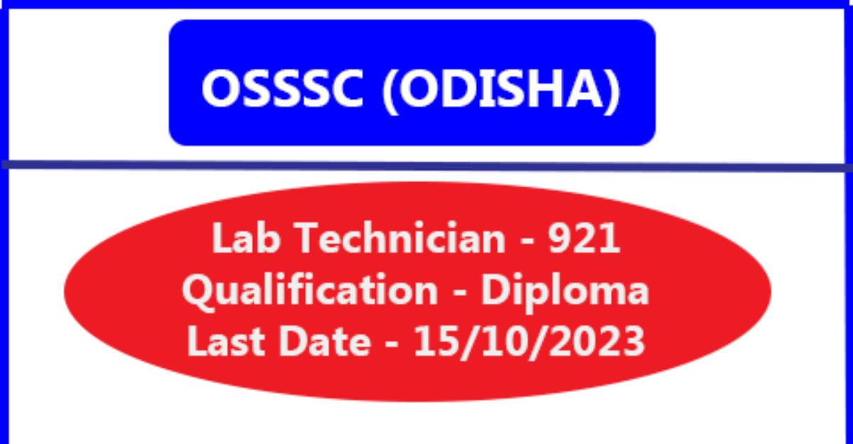 OSSSC Laboratory Technician Recruitment 2023 Apply Online for 921 Vacancies