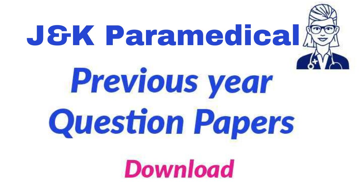J&K Paramedical / ANM GNM Previous Year Question Papers (PDF): Download Here