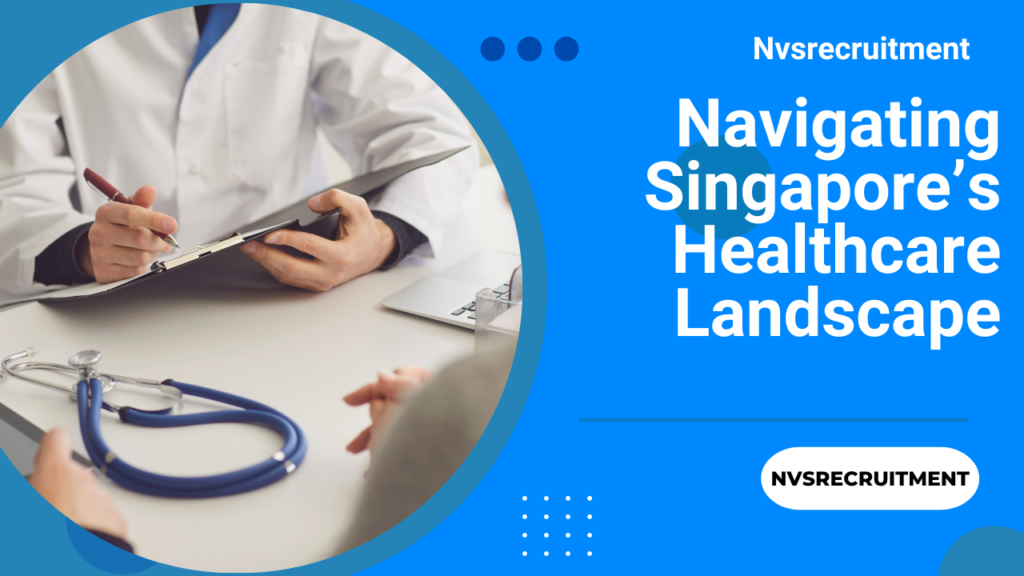 Navigating-Singapores-Healthcare-Landscape